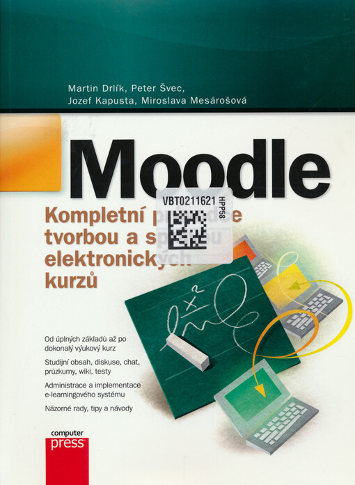 Moodle:kompletní průvodce tvorbou a správou elektronických kurzů