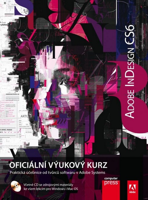 Adobe InDesign CS6 :oficiální výukový kurz