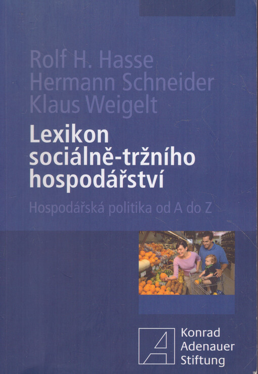 Lexikon sociálně-tržního hospodářství: hospodářská politika od A do Z