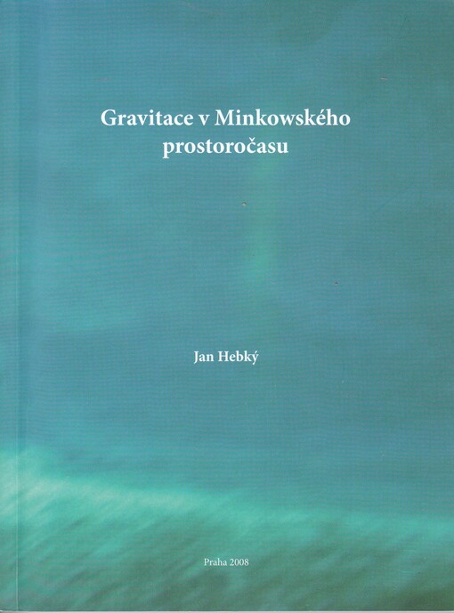 Gravitace v Minkowského prostoročasu