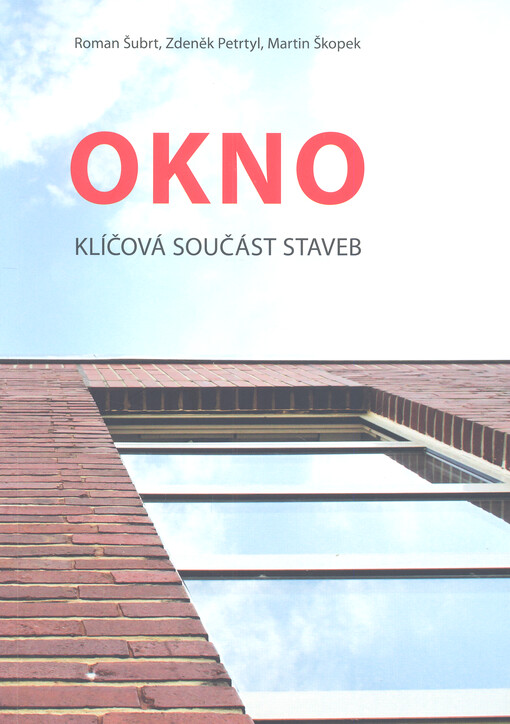 Okno : klíčová součást staveb