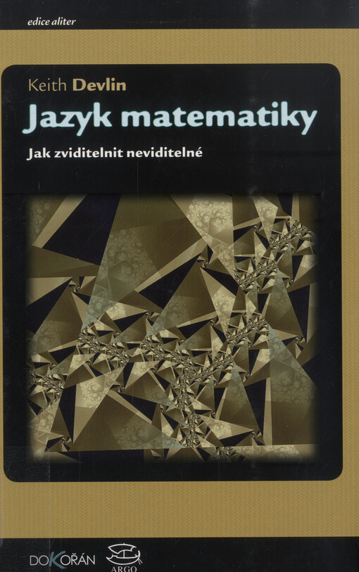 Jazyk matematiky : jak zviditelnit neviditelné