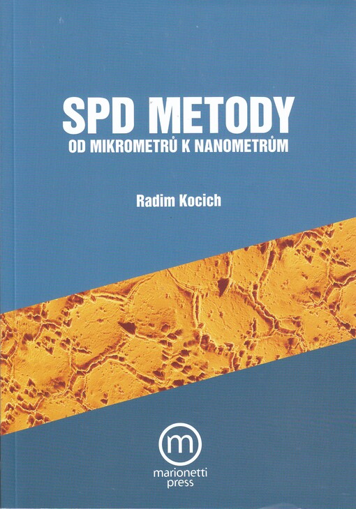 SPD metody : od mikrometrů k nanometrům