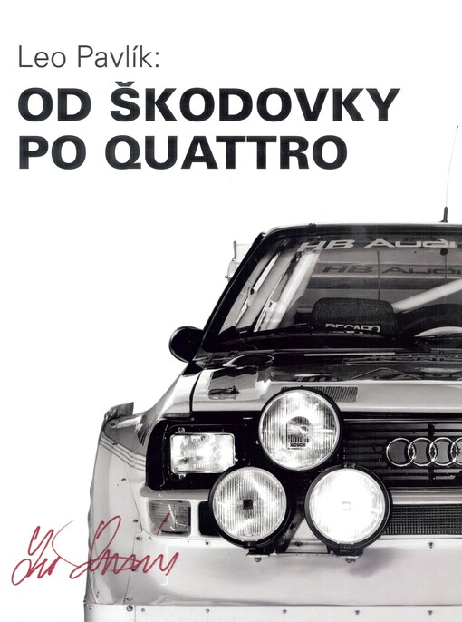 Leo Pavlík - od škodovky po quattro