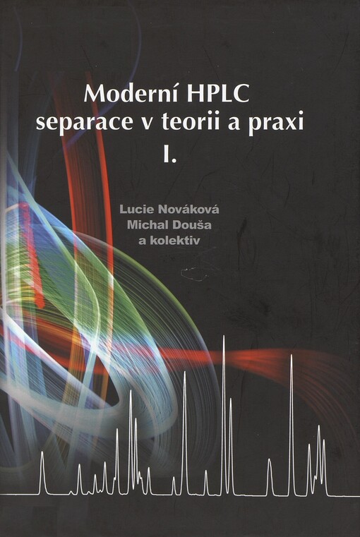 Moderní HPLC separace v teorii a praxi, sv. 1
