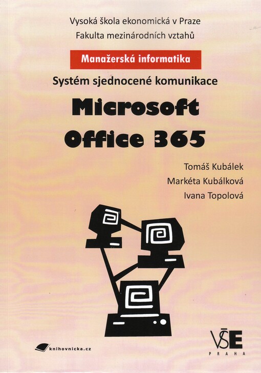 Microsoft Office 365 :systém sjednocené komunikace