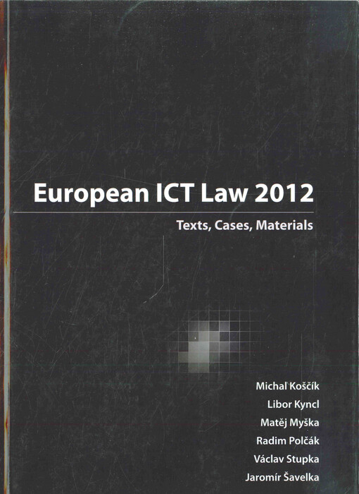 European ICT Law 2012 :texts, cases, materials