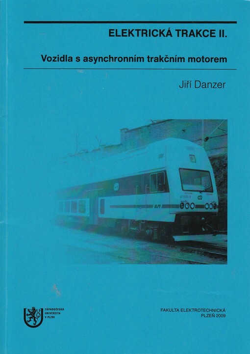 
  Elektrická trakce II
  : Vozidla s asynchronním trakčním motorem
