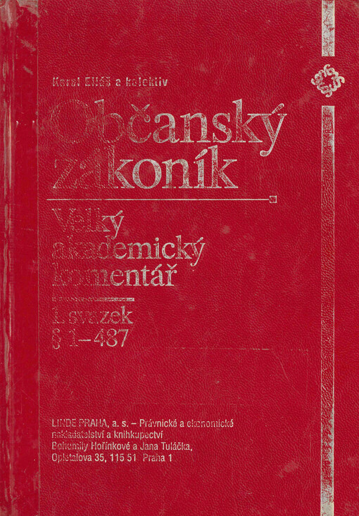 Občanský zákoník : velký akademický komentář : úplný text zákona s komentářem, judikaturou a literaturou podle stavu k 1.4.2008. 1. svazek, § 1-487