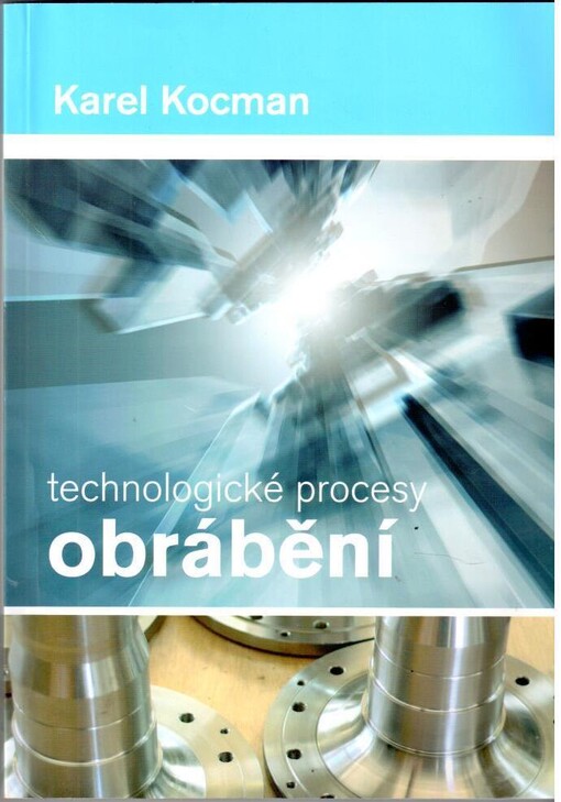 Technologické procesy obrábění