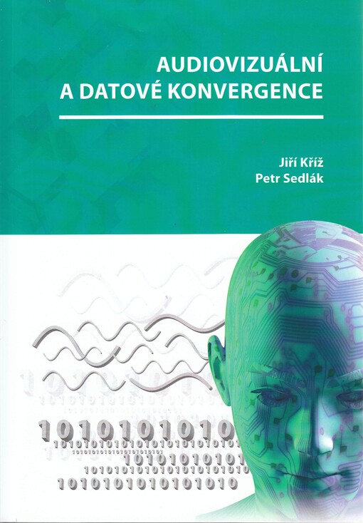 Audiovizuální a datové konvergence