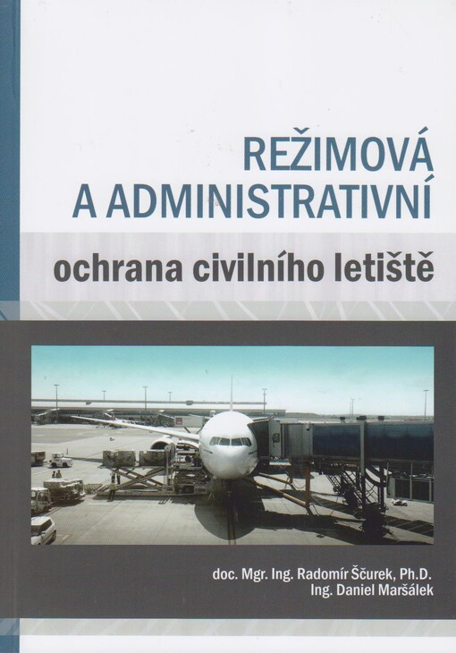 Režimová a administrativní ochrana civilního letiště