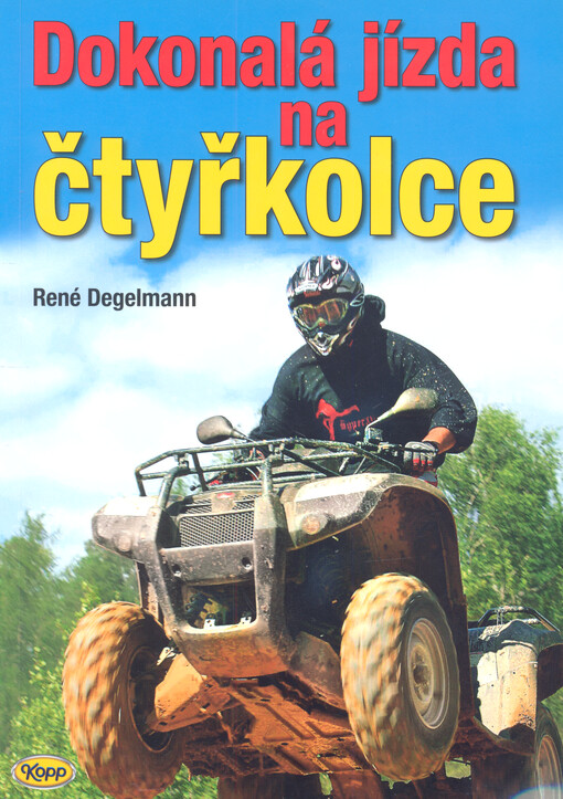 Dokonalá jízda na čtyřkolce : ATV, quad