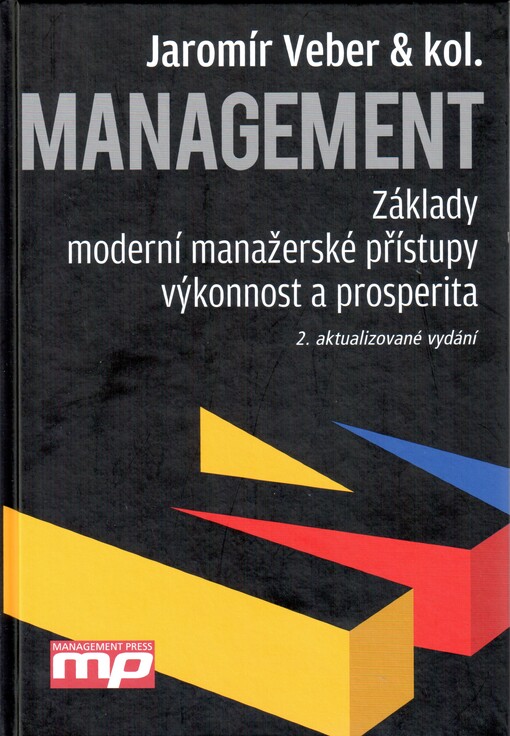 Management : základy, moderní manažerské přístupy, výkonnost a prosperita