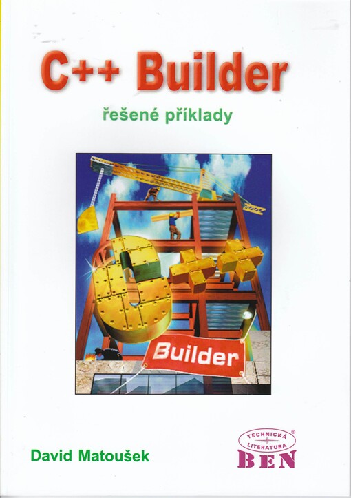 C++ Builder: řešené příklady, 1. vyd.