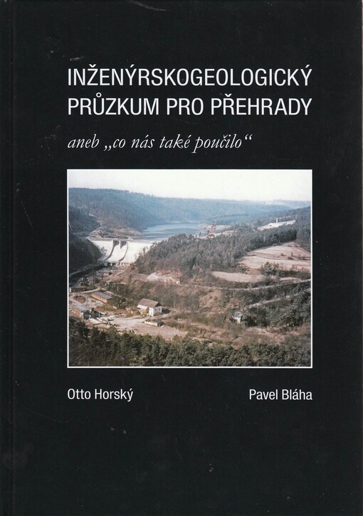 Inženýrskogeologický průzkum pro přehrady, aneb, 