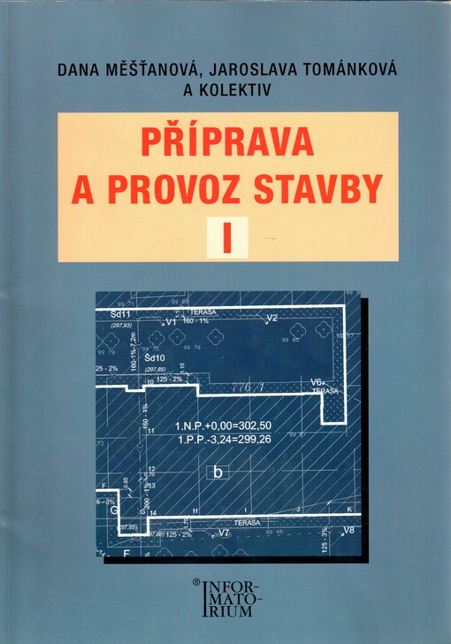 Příprava a provoz stavby I :pro SPŠ a SOŠ stavební