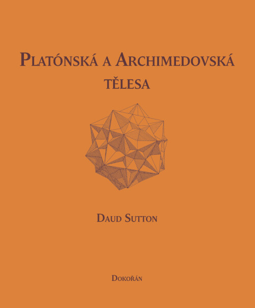 Platónská a archimedovská tělesa : geometrie prostoru