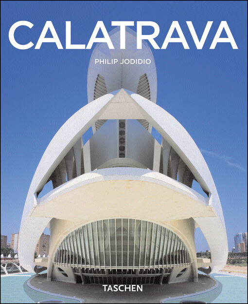Santiago Calatrava: 1951 : architekt, inženýr, umělec