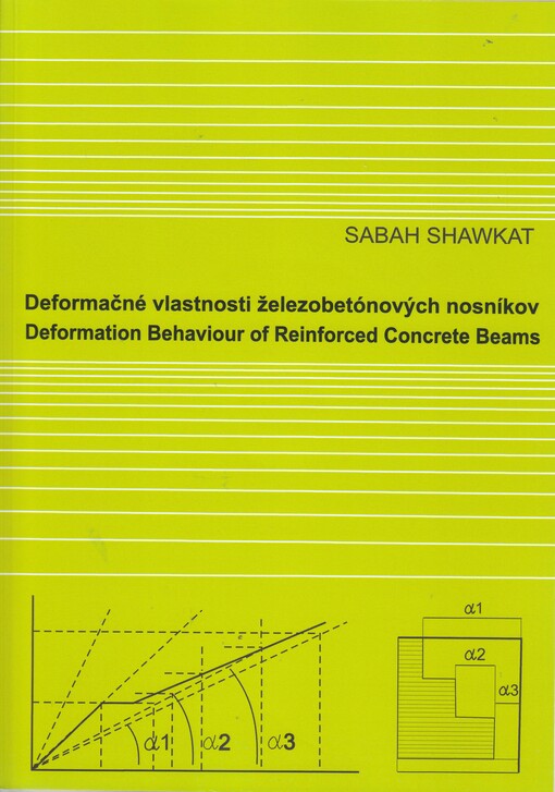 Deformačné vlastnosti železobetónových nosníkov = Deformation behaviour of reinforced concrete beams