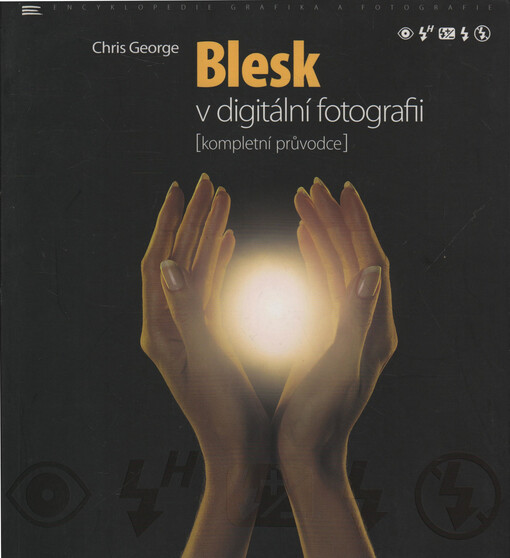 Blesk v digitální fotografii : (kompletní průvodce)