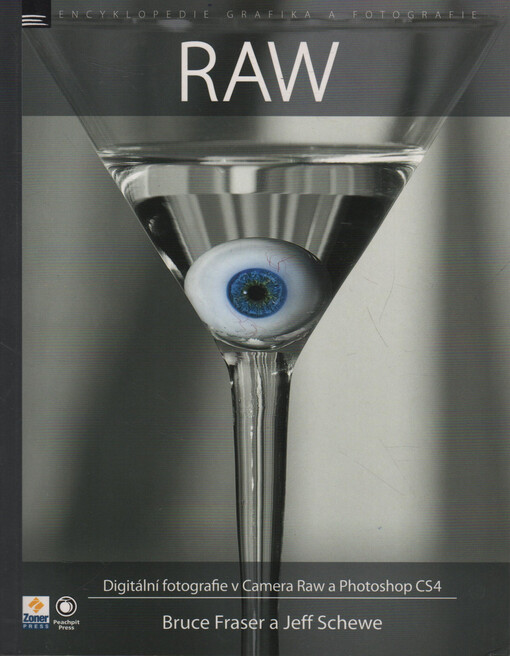 RAW: digitální fotografie v Camera Raw a Photoshop CS4