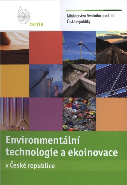 Environmentální technologie a ekoinovace v České republice = Environmental technologies and eco-innovation in the Czech Republic