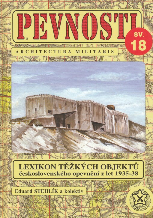 Lexikon těžkých objektů československého opevnění z let 1935-1938