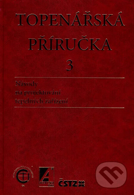 Topenářská příručka. 3, Návody na projektování tepelných zařízení