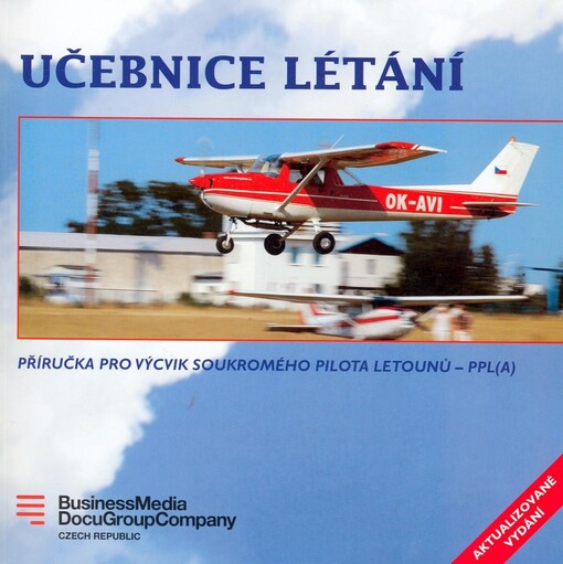 Učebnice létání : příručka pro výcvik soukromého pilota letounů - PPL(A)