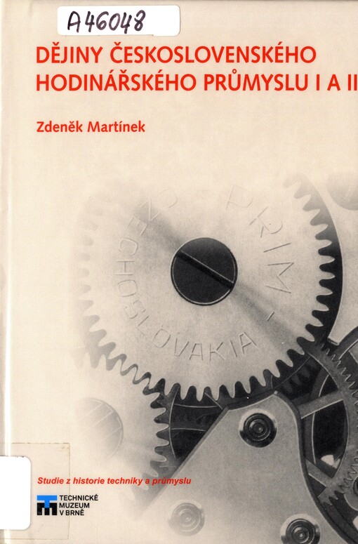 Dějiny československého hodinářského průmyslu I a II