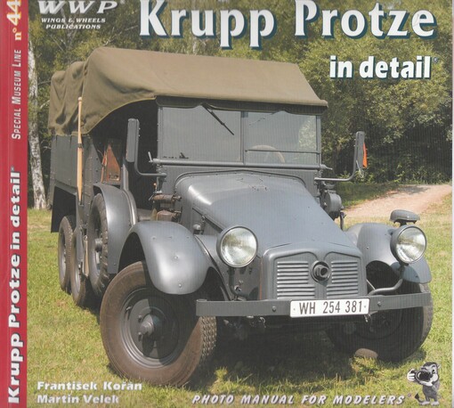 Krupp Protze in detail : German WWII Universal Light Truck : photo manual for modelers