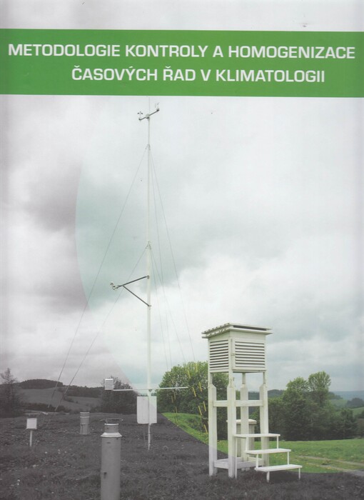 Metodologie kontroly a homogenizace časových řad v klimatologii