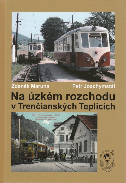 Na úzkém rozchodu v Trenčianských Teplicích