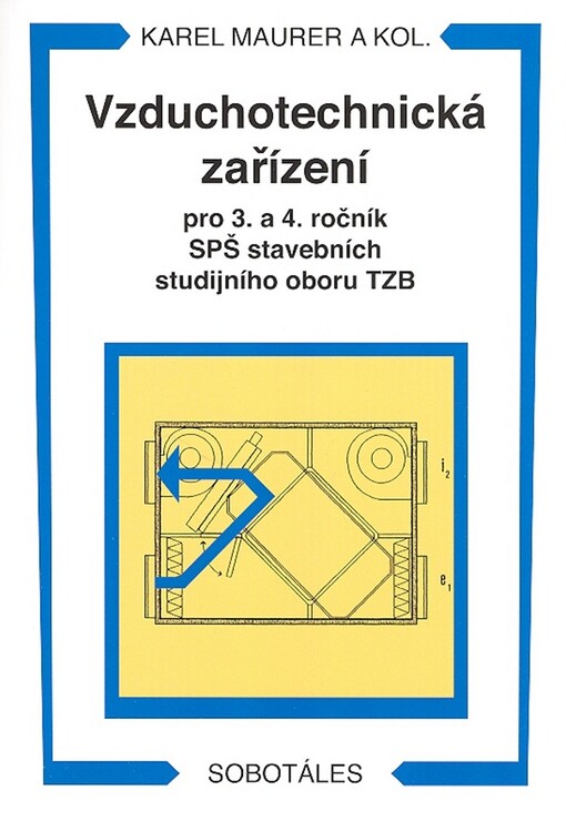 Vzduchotechnická zařízení : pro 3. a 4. ročník SPŠ stavební[sic] studijního oboru TZB