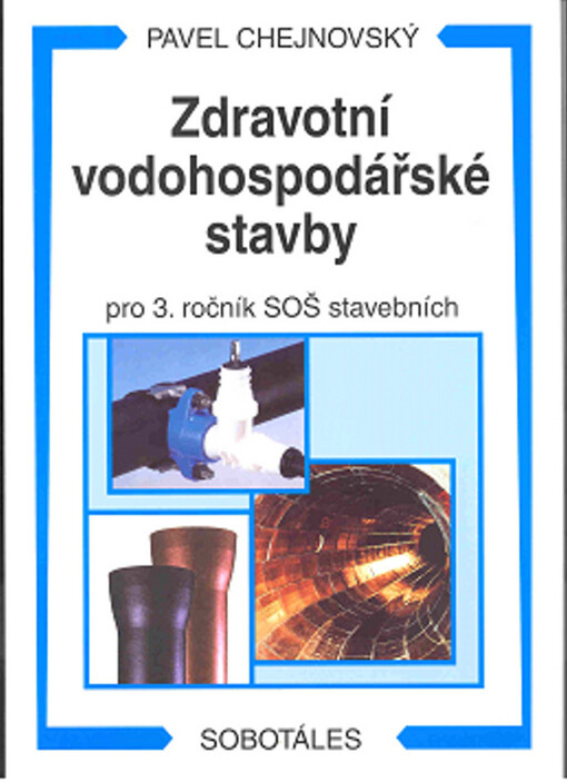 Zdravotní vodohospodářské stavby : pro 3. ročník SOŠ stavebních