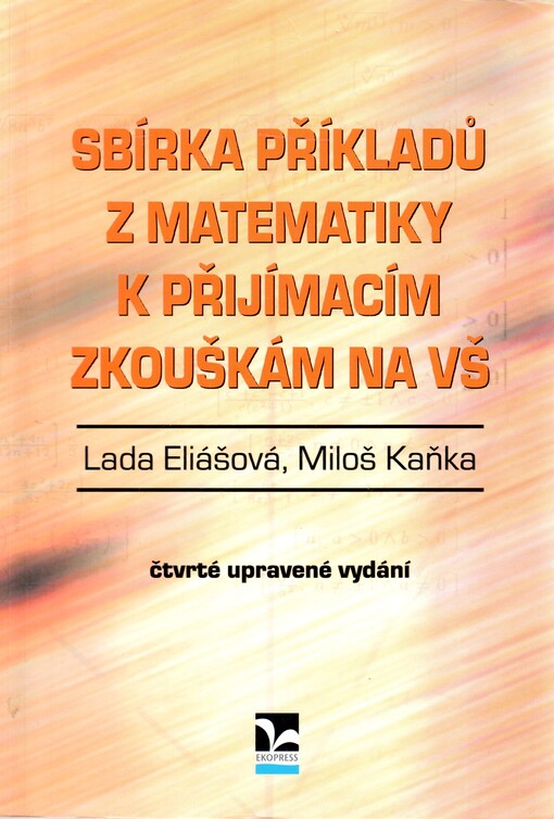 Sbírka příkladů z matematiky k přijímacím zkouškám na VŠ
