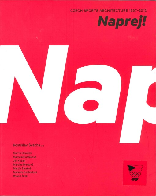 Naprej! :Czech sports architecture 1567-2012, 1st ed.
