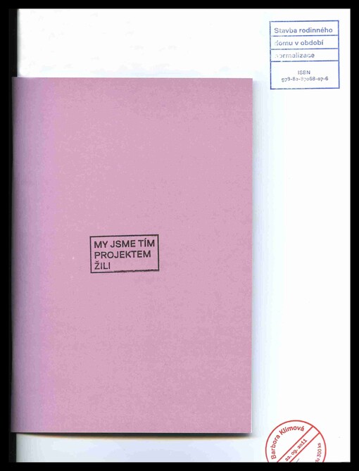 My jsme tím projektem žili