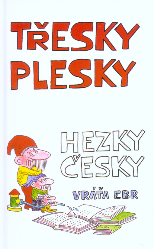 Třesky plesky hezky česky