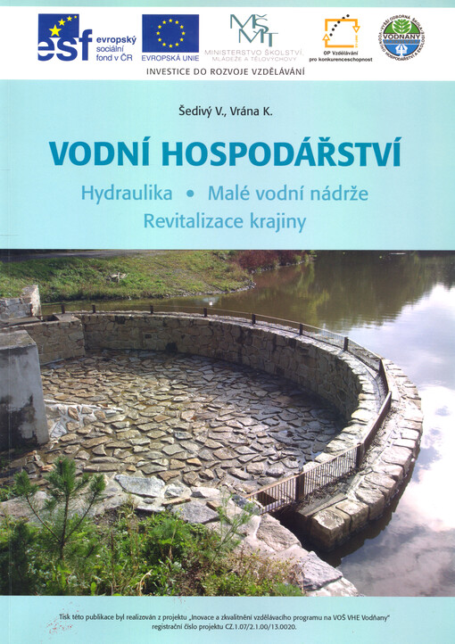 Vodní hospodářství : hydraulika, malé vodní nádrže, revitalizace krajiny
