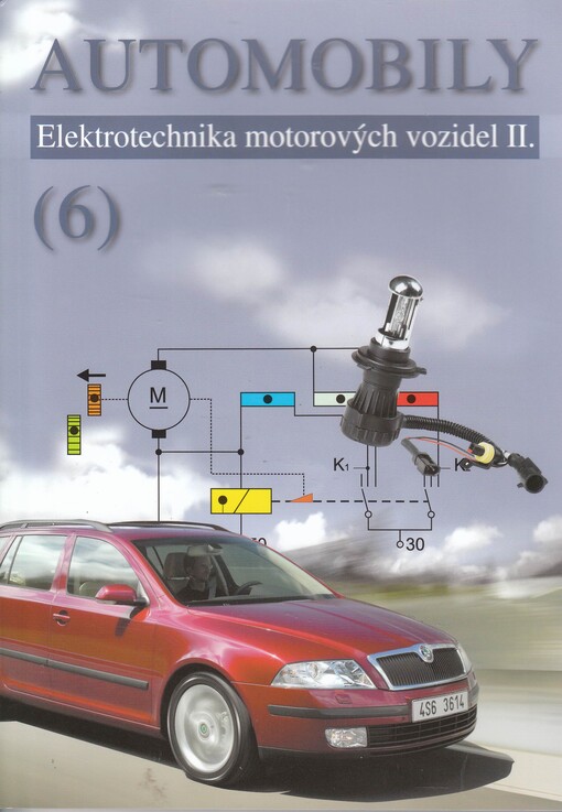 Automobily. (6), Elektrotechnika motorových vozidel II.