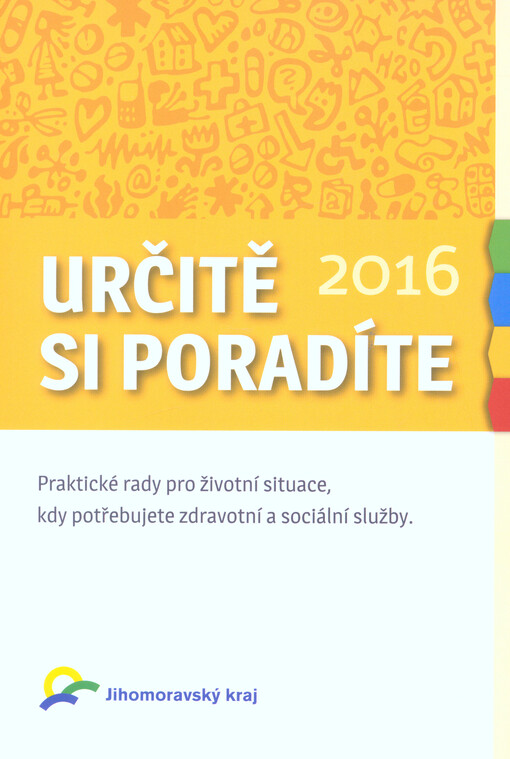 Určitě si poradíte 2016: praktické rady pro životní situace, kdy potřebujete zdravotní a sociální služby