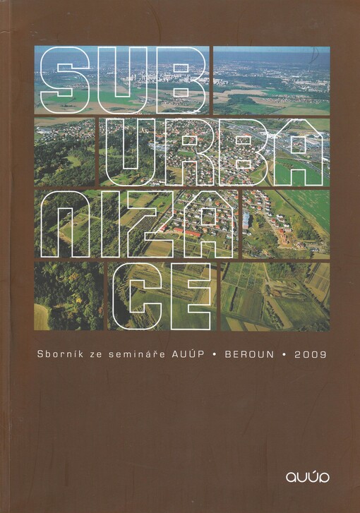 Suburbanizace: sborník ze semináře AUÚP : Beroun, 23.-24.4.2009