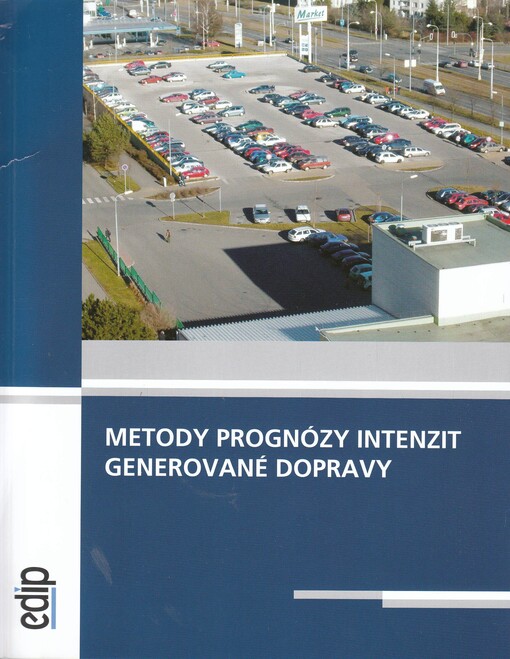 Metody prognózy intenzit generované dopravy