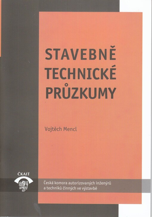 Stavebně technické průzkumy :MP 8.1 : metodická pomůcka k činnosti autorizovaných osob