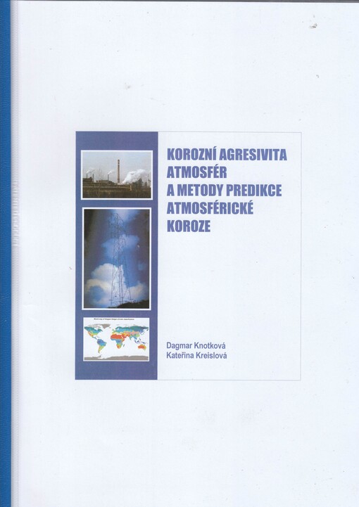 Korozní agresivita atmosfér a metody predikce atmosférické koroze