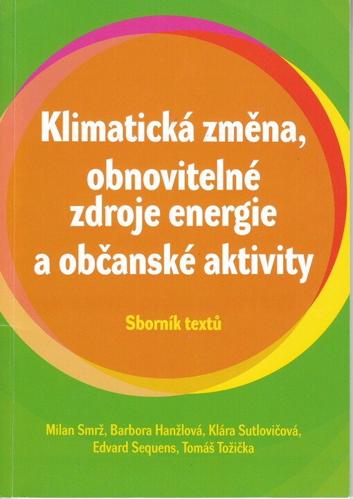 Klimatická změna, obnovitelné zdroje energie a občanské aktivity :sborník textů