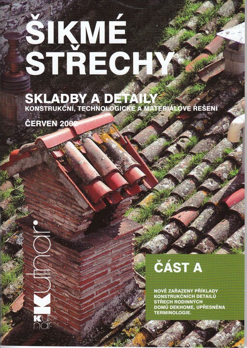 KUTNAR - Šikmé střechy. Část A