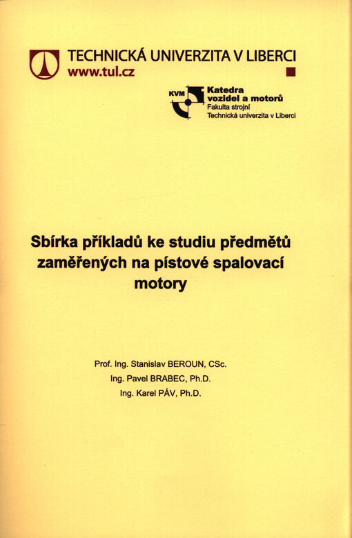 Sbírka příkladů ke studiu předmětů zaměřených na pístové spalovací motory
